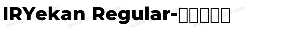 IRYekan Regular字体转换